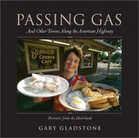 Passing Gas: And Other Towns on the American Highway артикул 9965d.
