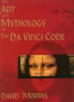 The Art and Mythology of The Da Vinci Code артикул 10178d.