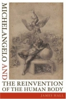 Michelangelo and the Reinvention of the Human Body артикул 10188d.