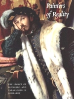 Painters of Reality: The Legacy of Leonardo and Caravaggio in Lombardy артикул 10199d.