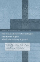 The Tension Between Group Rights and Human Rights: A Multidisciplinary Approach артикул 9915d.