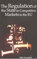 The Regulation of the State in Competitive Markets in the EU артикул 9933d.