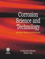 Corrosion Science and Techology: Mechanism, Mitigation and Monitoring артикул 9962d.