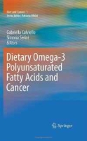 Dietary Omega-3 Polyunsaturated Fatty Acids and Cancer (Diet and Cancer) артикул 9964d.