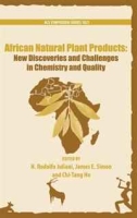 African Natural Plant Products: New Discoveries and Challenges In Chemistry and Quality (Acs Symposium Series) артикул 9979d.