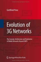 Evolution of 3G Networks: The Concept, Architecture and Realization of Mobile Networks Beyond UMTS артикул 9981d.
