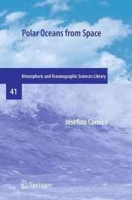 Polar Oceans from Space (Atmospheric and Oceanographic Sciences Library) артикул 9997d.