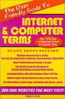 The User Friendly Guide to Internet & Computer Terms артикул 10037d.