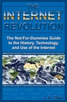 The Internet Revolution: The Not-for-Dummies Guide to the History, Technology, and Use of the Internet артикул 10104d.