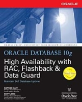 Oracle Database 10g High Availability with RAC, Flashback, and Data Guard (Osborne ORACLE Press Series) артикул 10128d.
