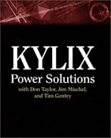 Kylix Power Solutions with Don Taylor, Jim Mischel, and Tim Gentry артикул 10183d.