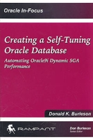 Creating a Self-Tuning Oracle Database: Automating Oracle9i Dynamic SGA Performance артикул 10189d.